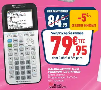 Bureau Vallée TEXAS INSTRUMENTS CALCULATRICE TI-83 PREMIUM CE PYTHON offre
