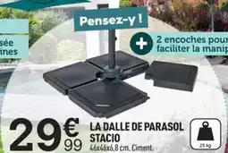 Centrakor LA DALLE DE PARASOL STACIO offre