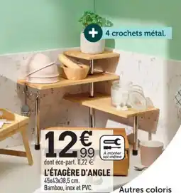 Centrakor L'ÉTAGÈRE D'ANGLE offre