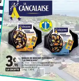 E.Leclerc MOULES DE BOUCHOT CUISINÉES*(1) "LA CANCALAISE" offre