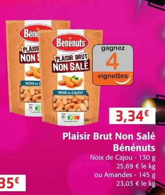 Colruyt Plaisir Brut Non salé Bénénuts offre