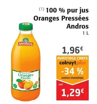 Colruyt 100% Pur Jus Oranges Pressées Andros offre