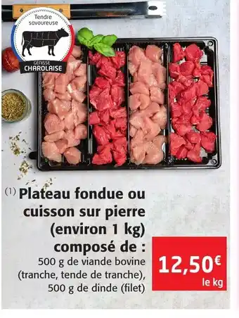 Colruyt Plateau Fondue Ou Cuisson Sur Pierre offre