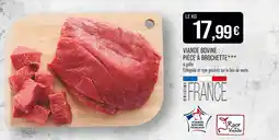 Match Race à Viande VIANDE BOVINE : PIÈCE À BROCHETTE offre