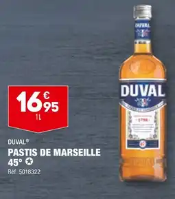 DUVAL PASTIS DE MARSEILLE 45°
