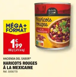 ALDI HACIENDA DEL SABOR HARICOTS ROUGES À LA MEXICAINE offre