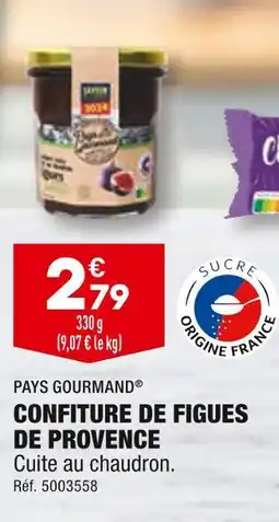 ALDI PAYS GOURMAND CONFITURE DE FIGUES DE PROVENCE offre