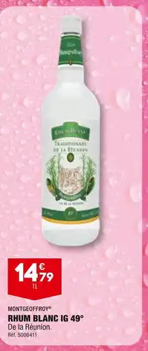 ALDI MONTGEOFFROY RHUM BLANC IG 49° offre