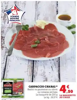 Super U CARPACCIO CHARAL(4) offre