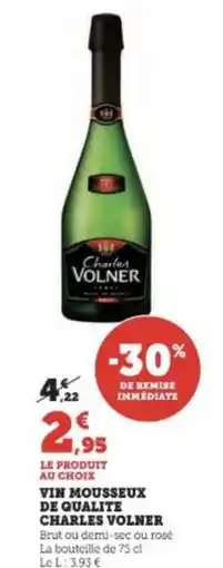 Super U VIN MOUSSEUX DE QUALITE CHARLES VOLNER offre