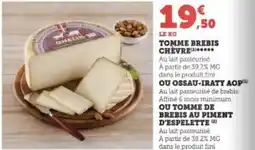 Super U TOMME BREBIS CHEVRE offre