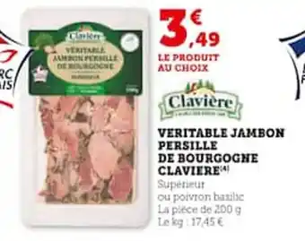 Hyper U VERITABLE JAMBON PERSILLE DE BOURGOGNE CLAVIERE offre