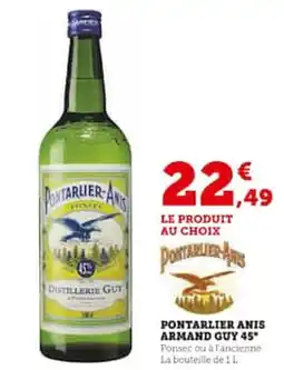 Hyper U PONTARLIER ANIS ARMAND GUY 45 offre