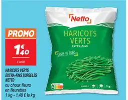 Netto HARICOTS VERTS EXTRA-FINS SURGELES NETTO offre