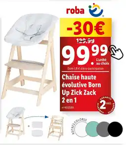 Lidl roba Chaise haute évolutive Born Up Zick Zack 2 en 1 offre