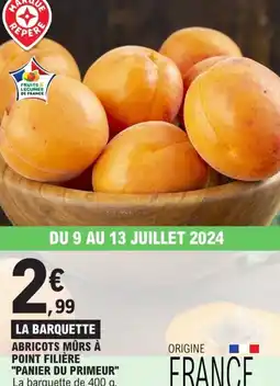 E.Leclerc ABRICOTS MÛRS À POINT FILIÈRE "PANIER DU PRIMEUR" offre