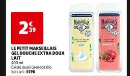 Auchan LE PETIT MARSEILLAIS GEL DOUCHE EXTRA DOUX LAIT offre