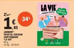 JAMBON(1) VÉGÉTAL VERSION CHIFFONNADE LA VIE