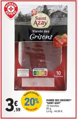 E.Leclerc VIANDE DES GRISONS(4) "SAINT AZAY" offre
