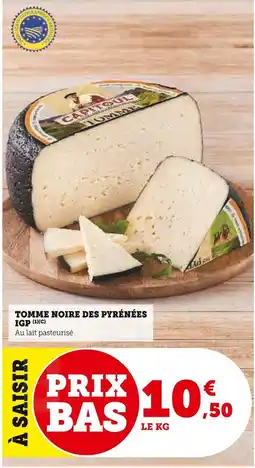 Super U TOMME NOIRE DES PYRÉNÉES IGP offre
