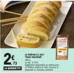 E.Leclerc LE PRÉFOU À L'AIL(²) "PASO TRAITEUR" offre