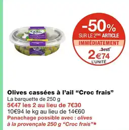 Monoprix Croc frais Olives cassées à l’ail offre