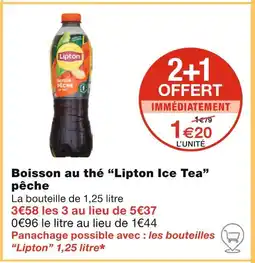 Monoprix Lipton Ice Tea Boisson au thé pêche offre