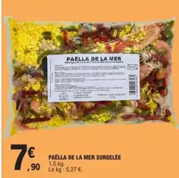 E.Leclerc PAËLLA DE LA MER SURGELÉE 1,5 kg. offre
