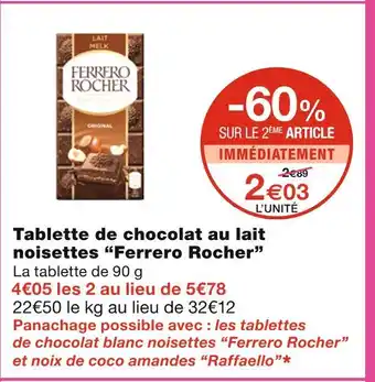 Monoprix Ferrero Rocher Tablette de chocolat au lait noisettes offre