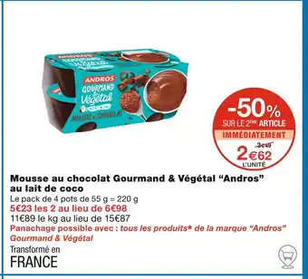 Monoprix Andros Mousse au chocolat Gourmand & Végétal au lait de coco offre