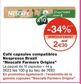 Monoprix Nescafé Farmers Origins Café capsules compatibles Nespresso Brazil offre