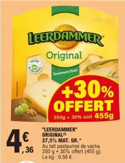 E.Leclerc "LEERDAMMER" ORIGINAL (2) 27,5% MAT. GR.* offre