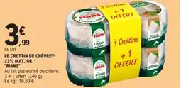 E.Leclerc LE CROTTIN DE CHÈVRE (¹) 23% MAT. GR.* "RIANS" offre