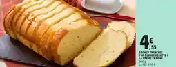 E.Leclerc GÂCHE TRANCHÉE PUR BEURRE RECETTE À LA CRÈME FRAÎCHE offre