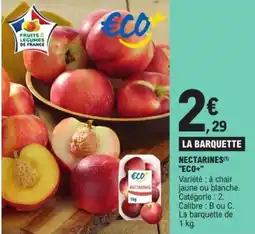 E.Leclerc NECTARINES(¹) "ECO+" offre