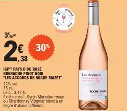 E.Leclerc IGP(1) PAYS D'OC ROSÉ GRENACHE PINOT NOIR "LES ACCORDS DE ROCHE MAZET" offre