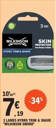 E.Leclerc 3 LAMES HYDRO TRIM & SHAVE "WILKINSON SWORD" offre