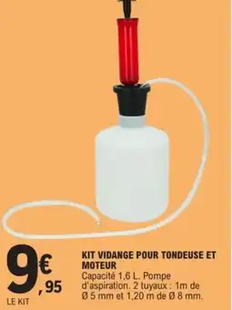 E.Leclerc KIT VIDANGE POUR TONDEUSE ET MOTEUR offre