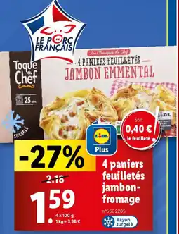 Lidl 4 paniers feuilletés jambon- fromage offre