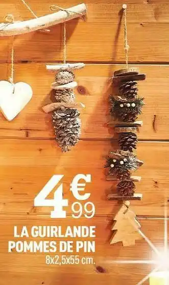 Centrakor La guirlande pommes de pin offre