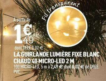 La guirlande lumière fixe blanc chaud 40 micro-led 2 m