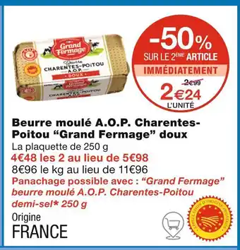 Monoprix Grand Fermage Beurre moulé A.O.P. Charentes-Poitou doux offre