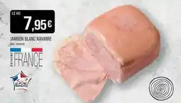 Match Jambon blanc navarre offre