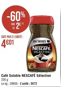 Casino Supermarchés NESCAFÉ Café Soluble Sélection offre