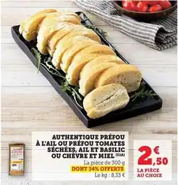 Hyper U Authentique préfou à l'ail ou préfou tomates séchées, ail et basilic ou chèvre et miel offre