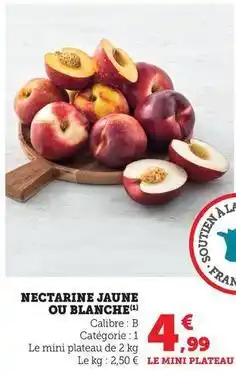 Hyper U Nectarine jaune ou blanche offre