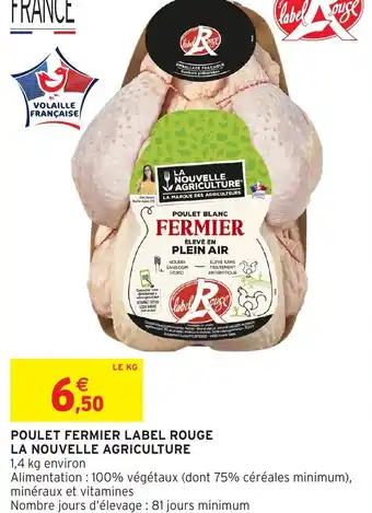 Intermarché POULET FERMIER LABEL ROUGE LA NOUVELLE AGRICULTURE offre