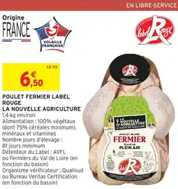 Intermarché Hyper POULET FERMIER LABEL ROUGE LA NOUVELLE AGRICULTURE 1,4 kg environ offre