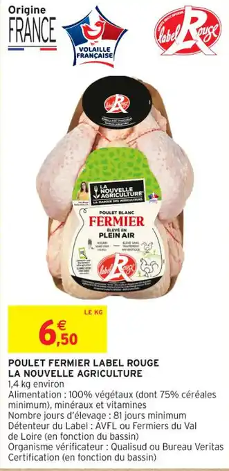 Intermarché Contact POULET FERMIER LABEL ROUGE LA NOUVELLE AGRICULTURE offre