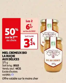 Auchan Supermarché MIEL CREMEUX BIO LA RUCHE AUX DÉLICES offre